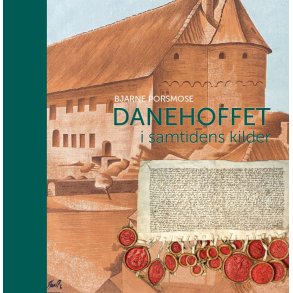 Danehoffet i samtidens kilder 