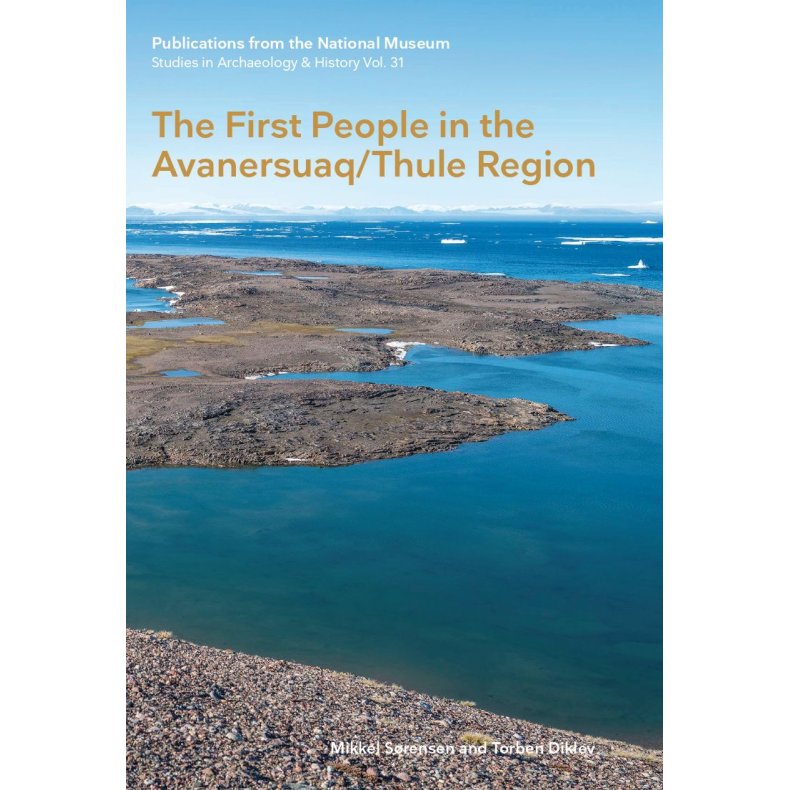 The First People in the Avanersuaq/Thule Region 