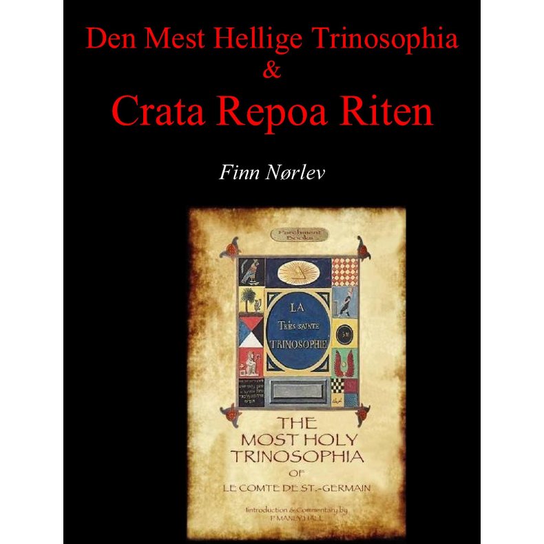 Den Mest Hellige Trinosophia & Crater Repoa Riten 