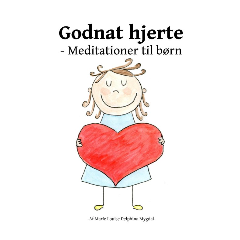 Godnat hjerte -Meditationer til brn 