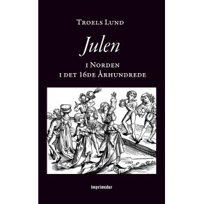 Julen i Norden i det 16de rhundrede 