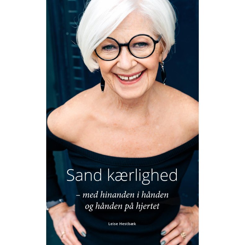 Sand krlighed - med hinanden i hnden og hnden p hjertet 