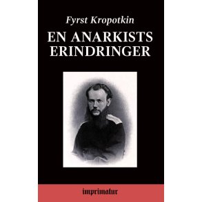 En Anarkists Erindringer 