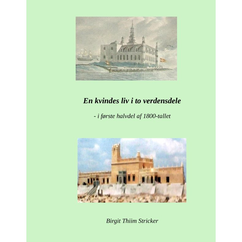 En kvindes liv i to verdensdele 