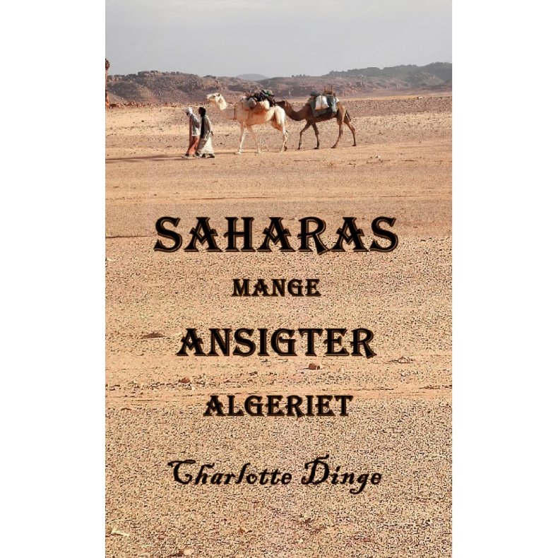 Saharas mange Ansigter, Algeriet 