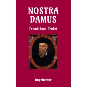 Nostradamus fremtidens profet 