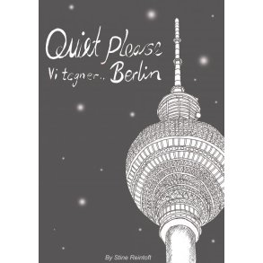 Quiet Please-vi tegner Berlin 