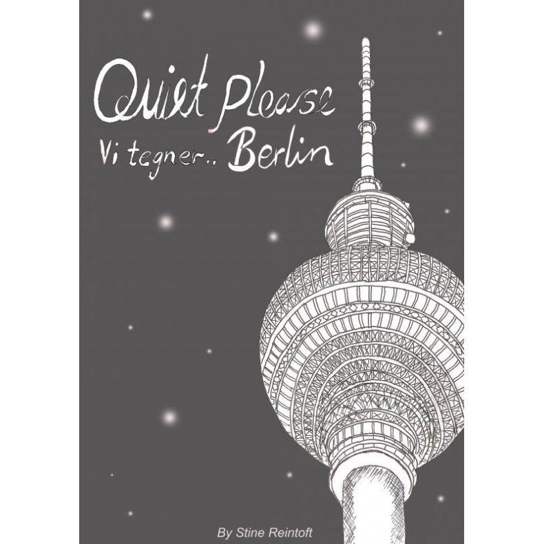 Quiet Please-vi tegner Berlin 