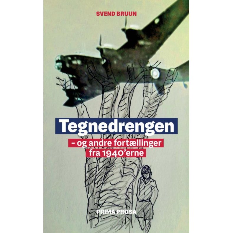Tegnedrengen - og andre fort�llinger fra 1940�'erne