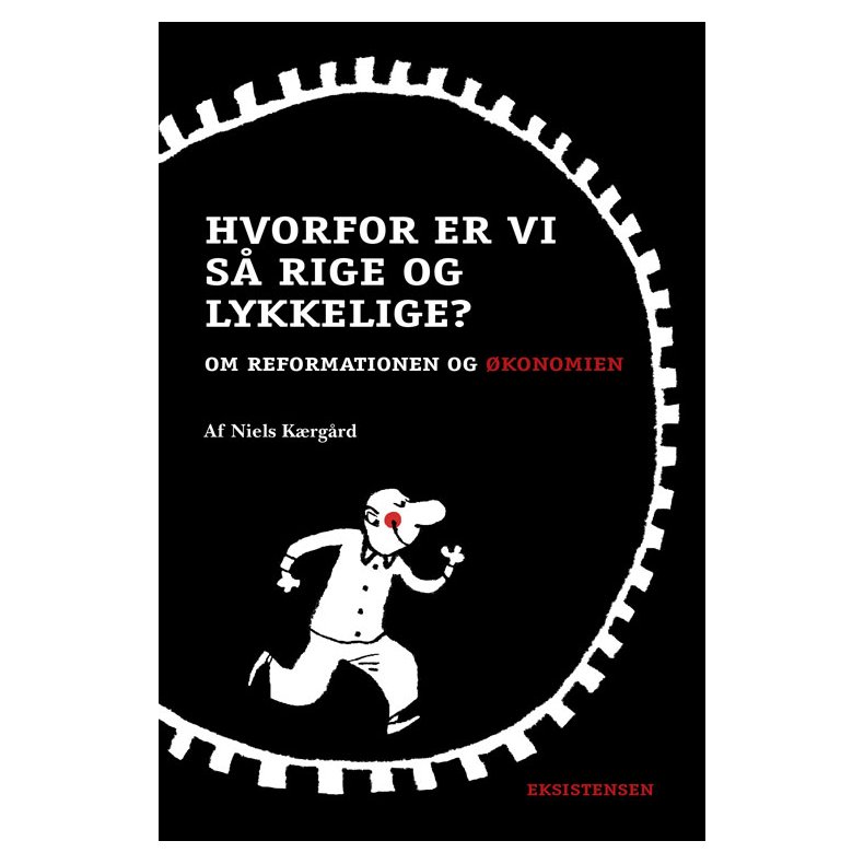 Hvorfor er vi s rige og lykkelige? Om reformationen og konomien