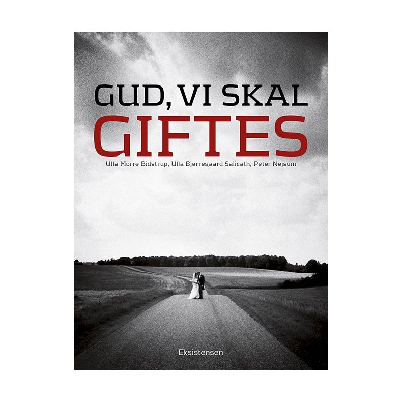 Gud, vi skal giftes 