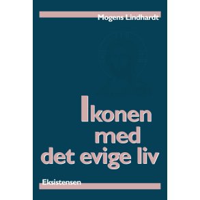 Ikonen med det evige liv Homiletisk lsning af teksterne mellem pske og pinse