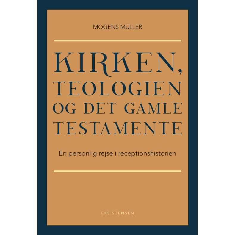 Kirken, teologien og Det Gamle Testamente En personlig rejse i receptionshistorien