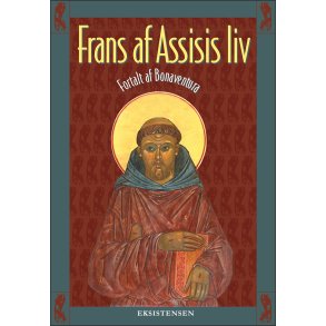 Frans af Assisis liv Fortalt af Bonaventura