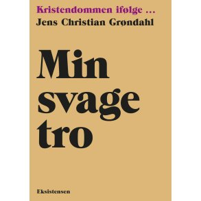 Min svage tro Kristendommen iflge