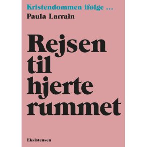 Rejsen til hjerterummet Kristendommen iflge