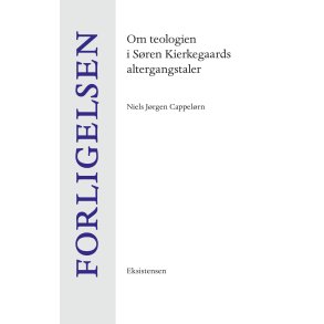 Forligelsen Om teologien i Sren Kierkegaards altergangstaler