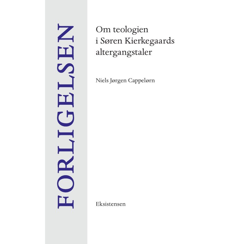 Forligelsen Om teologien i Sren Kierkegaards altergangstaler
