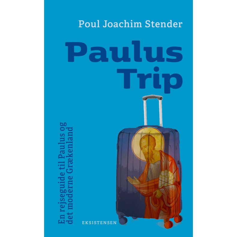 Paulus Trip En rejseguide til Paulus og det moderne Grkenland