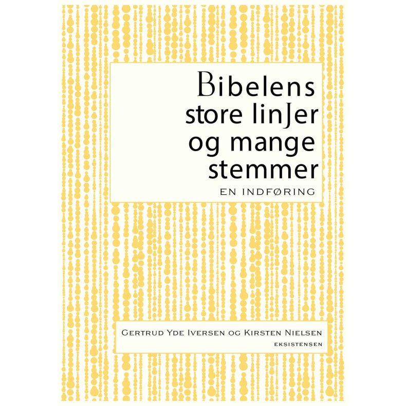 Bibelens store linjer og mange stemmer En indfring