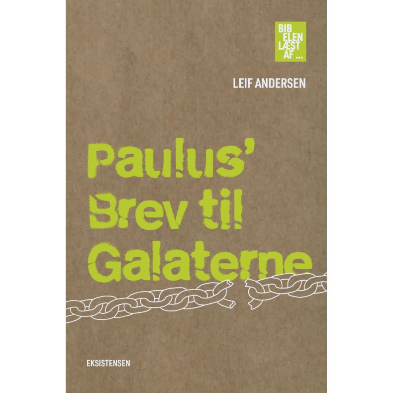 Paulus' Brev til Galaterne Bibelen l�st af