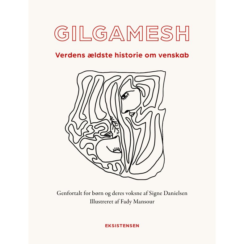 Gilgamesh Verdens ldste historie om venskab