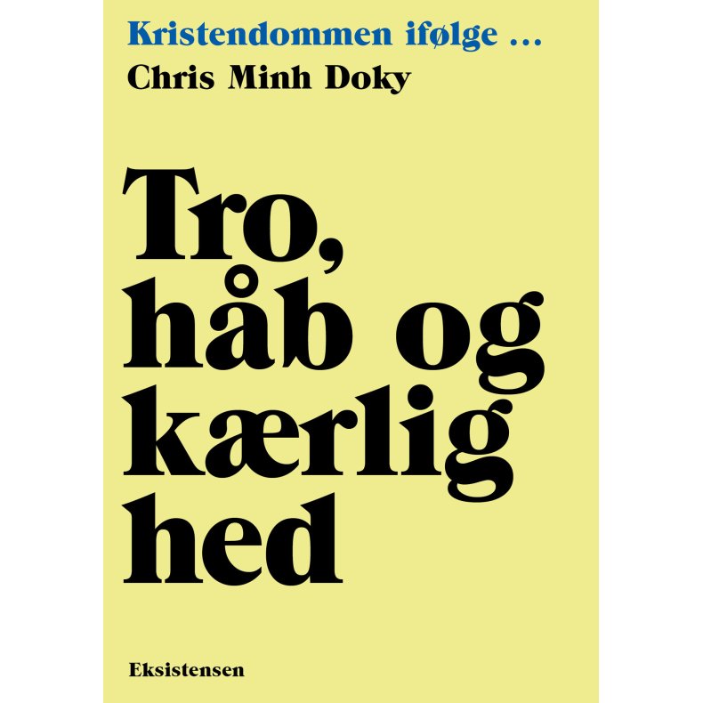 Tro, hb og krlighed Kristendommen iflge