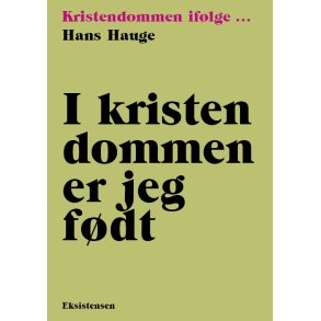 I kristendommen er jeg fdt Kristendommen iflge