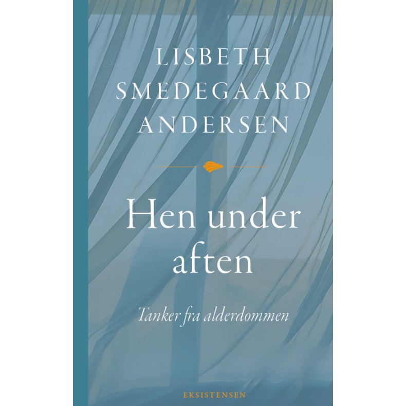 Hen under aften Tanker fra alderdommen