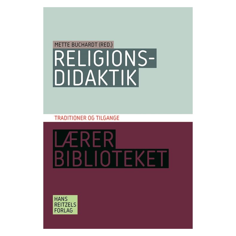 Religionsdidaktik. Traditioner og tilgange 