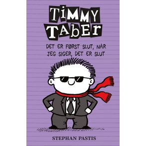 Timmy Taber 7: Det er frst slut, nr jeg siger, det er slut 