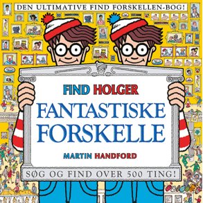 Find Holger - Fantastiske forskelle 