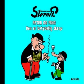 Storm P. - Peter og Ping - Den er betydelig skrap 