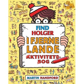 Find Holger - I fjerne lande - Aktivitetsbog 