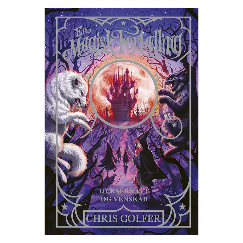 En magisk fortlling 2: Heksekraft og venskab 