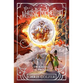 En magisk fortlling 3: Trolddom og troskab 