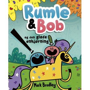 Rumle og Bob - og den glade enhjrning 