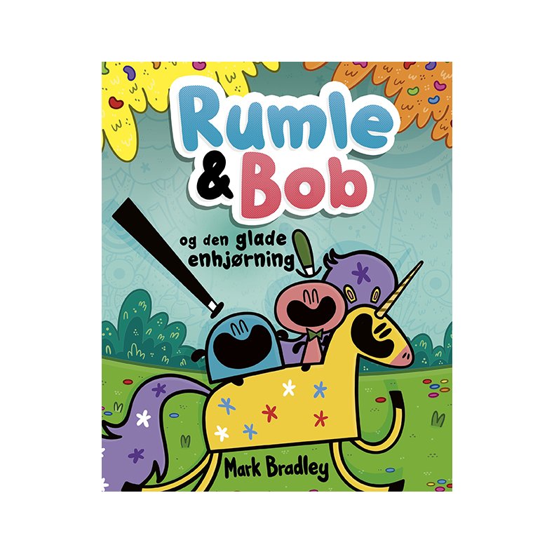 Rumle og Bob - og den glade enhjrning 