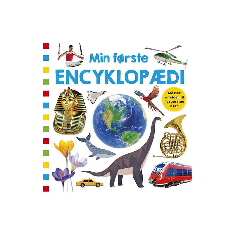 Min frste encyklopdi - Masser af viden til nysgerrige brn 