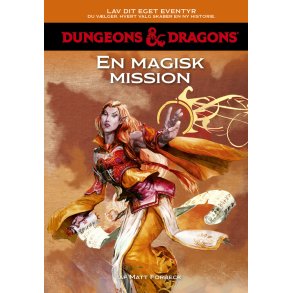 Dungeons & Dragons - Lav dit eget eventyr: En magisk mission 