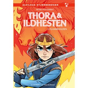 Thora og ildhesten 3: Flammekilden 