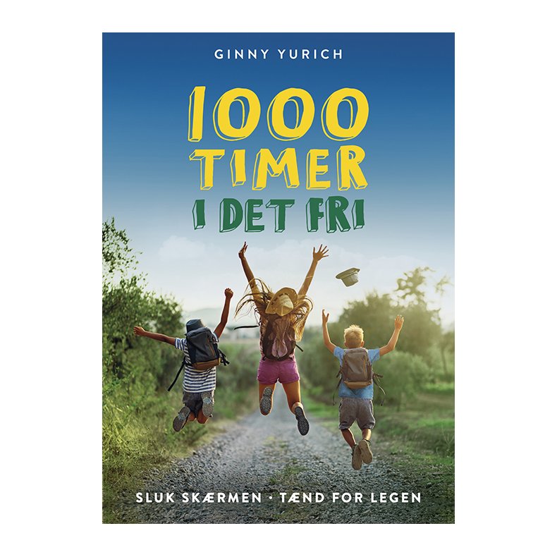 1000 timer i det fri - Sluk skrmen, tnd for legen 