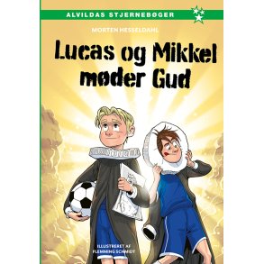Lucas og Mikkel mder Gud 