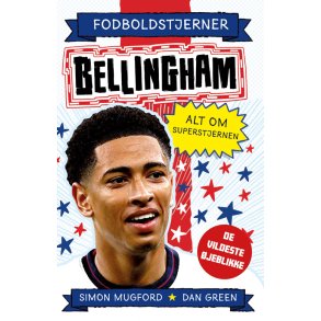 Fodboldstjerner - Bellingham - Alt om superstjernen (de vildeste jeblikke) 