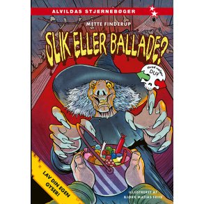 Lav din egen gyser - Slik eller ballade? 