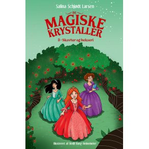 De magiske krystaller 3: Skovtur og hekseri 