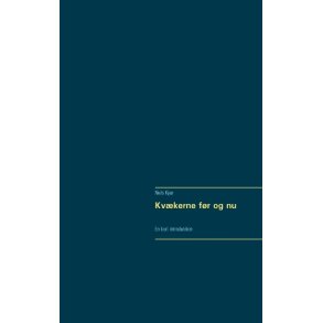 Kvkerne fr og nu En kort introduktion