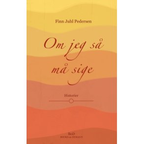 Om jeg s m sige Historier:  Barn i 50'erne - Ung i 60'erne