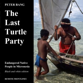 The last turtle party Endangered Native People in Micronesia - Black and white edition.