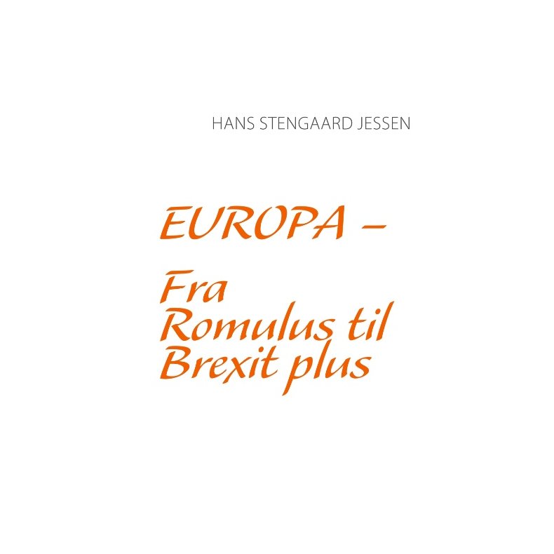 Europa - Fra Romulus til Brexit plus 